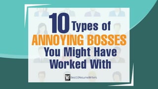 10 Types of Annoying Bosses You Might Have Worked With