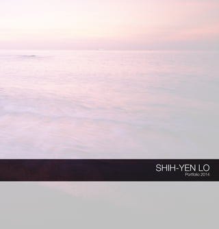 SHIH-YEN LO
Portfolio 2014
 