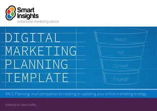 actionable marketing advice
Edited by Dr. Dave Chaffey
RACE Planning: Your companion to creating or updating your online marketing strategy
 