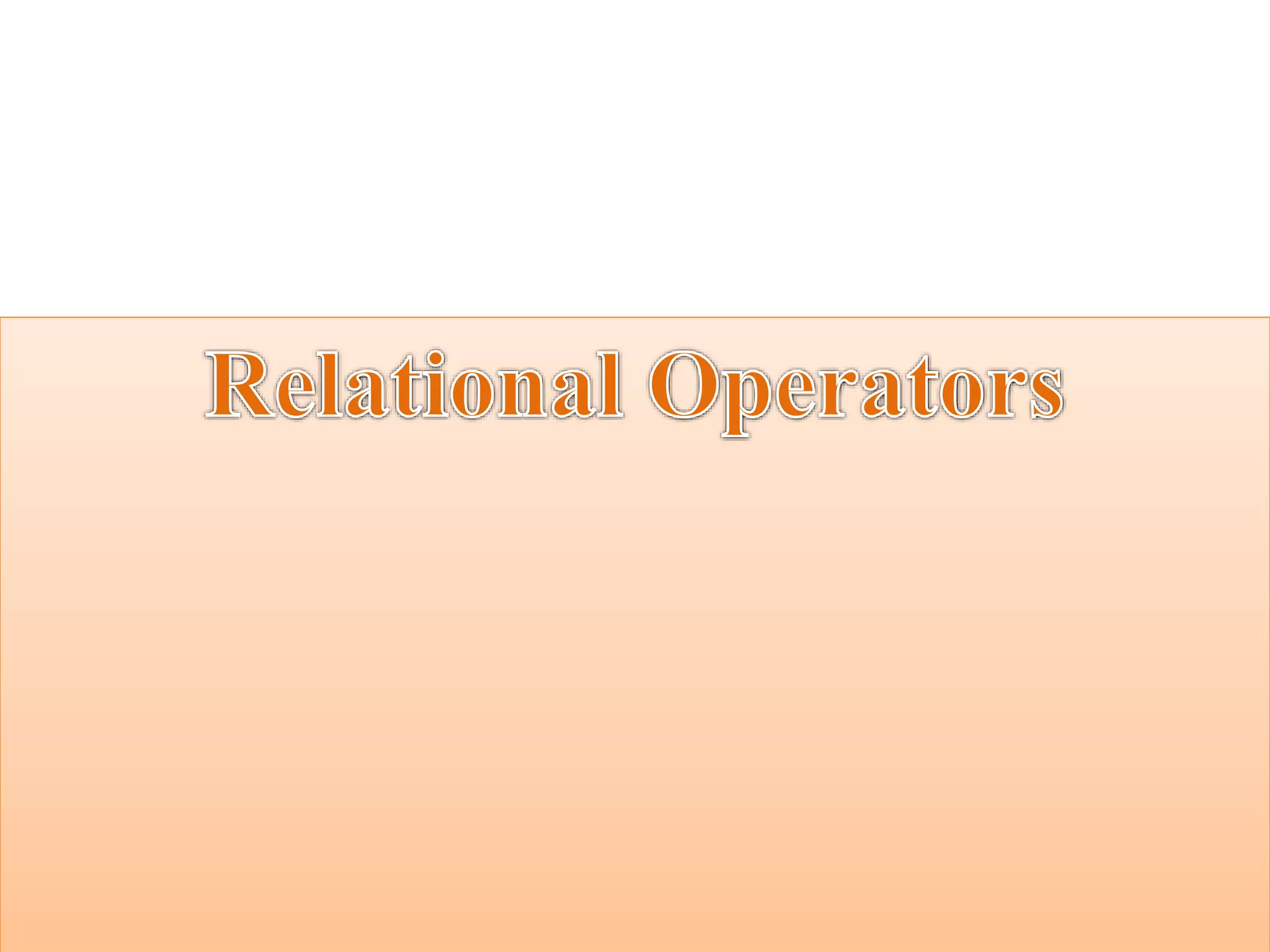Relational operators | PPTX