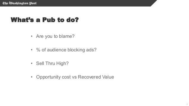 The publisher's response to ad blocking - Digiday WTF Ad Blocking NYC, 1/14/16 Slide 2
