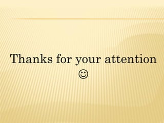 Thanks for your attention

 