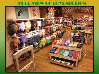 FULL VIEW OF BOYS SECTION
 