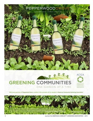 8 						 	 Journal of the AMERICAN COMMUNITY GARDENING ASSOCIATION • 2015
 