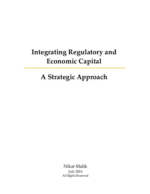 Integrating Regulatory and Economic Capital