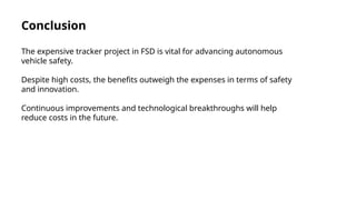 Comprehensive Overview of the Expensive FSD Tracker Project for ...