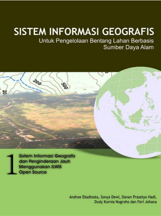 Sistem Informasi Geografis Bab 1 Sistem Informasi Geografis Bab 1