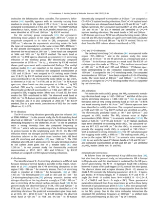 molecules the deformation often coincides. The symmetric defor-
mation [44] dsymCH3 appears with an intensity varying from
medium to strong in the region 1375 ± 15 cmÀ1
. In our work the
computed wavenumber at 1461 and 1444 cmÀ1
by B3LYP method
identiﬁed as daCH3 modes. The dsCH3 modes (Mode nos: 25  27)
were identiﬁed at 1370 and 1349 cmÀ1
by B3LYP method.
For the methoxy group compounds [45], the asymmetric
stretching mode appears in the range 2825–2870 cmÀ1
, lower in
magnitude compared to its value in CH3 compounds (2860–
2935 cmÀ1
) whereas the asymmetric stretching modes for both
the types of compounds lie in the same region 2925–2985 cmÀ1
.
In the present investigation asymmetric CAH stretching mode
observed the weak band at 2991 cmÀ1
; these bands are computed
at 3044 and 3002 cmÀ1
by B3LYP method. The weak band at
2819 cmÀ1
in FTIR spectra observed as symmetric CAH stretching
vibration of the methoxy group. The theoretically computed
wavenumber at 2929 cmÀ1
for tCAH vibration by B3LYP method
shows good agreement with experimental ﬁndings. The methyl
rocking modes [44] are expected in the regions 1100 ± 95 and
1080 ± 80 cmÀ1
. In our molecule the computed wavenumber at
1203 and 1123 cmÀ1
was assigned to CH rocking mode (Mode
nos: 33  35) by B3LYP method which is evident from the PED col-
umn contributed to 14%. The butterﬂy mode (Mode no: 22) of CH3
is observed at 1429 cmÀ1
in FTIR and at 1437 cmÀ1
in FT-Raman
spectrum; these bands are also computed at 1434 cmÀ1
by DFT
method, PED exactly contributed to 78% for this mode. The
theoretically predicted wavenumbers at 1452 and 1449 cmÀ1
are
assigned to CH3 wagging modes (Mode nos: 19 and 20), for these
modes the PED contributed to 60%. The observed weak band at
2965 cmÀ1
in FT-Raman spectra was identiﬁed as C3AH21 stretch-
ing vibration and it is also computed at 2956 cmÀ1
by B3LYP
method, This is a pure mode, contribution of PED for this mode
(Mode no: 9) is 97%.
NAH vibrations
The NAH stretching vibrations generally give rise to bands [46]
at 3500–3400 cmÀ1
. In the present study, the NAH stretching band
observed at 3390 cmÀ1
in the IR spectrum. Furthermore the NAH
stretching frequency is red shifted by 37 cmÀ1
in the IR spectrum
with a strong intensity from the computed frequency at
3353 cmÀ1
, which indicates weakening of the NAH bond resulting
in proton transfer to the neighboring units (NAHÁ Á ÁO). The CNH
vibration where the nitrogen and the hydrogen move in opposite
directions relative to the carbon atom involves both NH bend
and CN stretching and absorbs [47] near 1500 cmÀ1
. The CNH
vibration where N and H atoms move in the same direction relative
to the carbon atom gives rise to a weaker band [47] near
1250 cmÀ1
. In our present study the theoretically predicted
wavenumbers at 1557, 1417, 1412 and 1256 cmÀ1
by B3LYP
method are assigned to CNH inplane bending vibrations.
CAN vibrations
The identiﬁcation of CAN stretching vibration is a difﬁcult task
because mixing of several bands is possible in this region. Silver-
stein et al. [48] assigned the CAN stretching absorption in the
region 1382–1286 cmÀ1
for aromatic amines. The CAN stretching
mode is reported at 1368 cmÀ1
for benzamide, [49] at 1382,
1307 cmÀ1
for benzotriazole [50] and at 1335 and 1331 cmÀ1
for
2,4-dinitrophenylhydrazine.[50] primary aromatic amines with
nitrogen directly on the ring absorbs strongly at 1330–1260 cmÀ1
due to stretching of the phenyl carbon–nitrogen bond [51]. In the
present study the observed band at 1514, 1153 and 920 cmÀ1
in
FTIR and 1329 and 917 cmÀ1
in FT-Raman are identiﬁed as CAN
stretching vibrations. The predicted wavenumbers give these mod-
es at 1510, 1331, 1150, 914 cmÀ1
by B3LYP method. The observed
weak band at 634 cmÀ1
in FTIR and 643 cmÀ1
in FT-Raman
theoretically computed wavenumber at 642 cmÀ1
are assigned as
C7AN2AC3 inplane bending vibrations. The CACAN inplane bend-
ing vibrations are observed weak bands at 221 and 82 cmÀ1
in FT-
Raman spectrum. The calculated wavenumbers at 393, 259, 225,
158 and 91 cmÀ1
by B3LYP method are identiﬁed as CACAN
inplane bending vibrations. The weak bands at 300 and 280 cmÀ1
in FT-Raman spectra are NCCC out-off plane bending modes (Mode
nos: 68 and 69), these modes are agrees very well with calculated
wavenumbers at 314 and 286 cmÀ1
by B3LYP method. This is evi-
dent from the PED colomn almost contributed to 57%.
CAO and C@O vibrations
The carbonyl stretching C@O vibrations [44] are expected in the
region 1715–1680 cmÀ1
and in the present study this mode
appears at 1735 cmÀ1
in the IR spectrum as a strong band and at
1734 cmÀ1
in the Raman spectrum as a weak band. The B3LYP cal-
culations give this mode at 1774 cmÀ1
. The medium intense band
at 1051 cmÀ1
in FT-IR and 1115 and 1058 cmÀ1
FT-Raman spec-
trum corresponding to the computed wavenumber 1116 and
1056 cmÀ1
is assigned to the CAO stretching mode. The computed
wavenumber at 1018 cmÀ1
have been assigned to C@OAO bending
mode. The weak band at 408 cmÀ1
and 300 cmÀ1
in FT-Raman
spectra are assigned to CAOAC bending modes which is supported
by calculation also.
NO2 vibrations
For molecules with an NO2 group, the NO2 asymmetric stretch-
ing vibration band range is 1625–1540 cmÀ1
and that of the sym-
metric stretching vibration is 1400–1360 cmÀ1
[52]. In our work
the bands seen at very strong intensity band at 1604 cmÀ1
in FTIR
and weak intensity band at 1619 cmÀ1
in FT-Raman spectrum have
been identiﬁed to taNO2 vibrations. The computed wavenumbers
at 1611 and 1591 cmÀ1
by B3LYP method are identiﬁed as taNO2.
The theoretically predicted bands at 1417 and 1294 cmÀ1
also
assigned as tNO2 modes. The NO2 scissors occur at higher
wavenumbers (850 ± 60 cmÀ1
) to aromatic molecules [53,54]. The
bands at 823 cmÀ1
in FTIR and 834 cmÀ1
in FT-Raman spectrum
have been identiﬁed to scissoring mode dNO2. The calculated val-
ues are 887, 822 and 808 cmÀ1
for this dNO2. In aromatic com-
pounds the wagging mode dNO2 is assigned at 740 ± 50 cmÀ1
with a moderate to strong intensity [44]. The DFT calculations give
the wagging mode xNO2 at 699 cmÀ1
. The rocking mode qNO2 is
active in the region 540 ± 70 cmÀ1
in aromatic nitro compounds
[44]. In our work the weak FT-Raman bands at 518 and 361 cmÀ1
and computed wavenumbers at 508 and 375 cmÀ1
are identiﬁed
as qNO2 modes (Mode nos: 61 and 66).
Intramolecular interactions
As follows from the experimental X-ray diffraction data [34],
but also from the present study, an intramolecular HB is formed
in Dnp-ala-ome and this conclusion is sustained by the HB para-
meters given below. The NAHÁ Á ÁO hydrogen bond (HB) is formed
between H atom of NH and oxygen (O17) atom of the nitro group.
The shortest donor and acceptor distance (NAHÁ Á ÁO) amount to
2.642 Å. We consider the following parameters of XAHÁ Á ÁY hydro-
gen bonds: XAH bond length, HÁ Á ÁY distance, XAY and XAHÁ Á ÁY
angle (for NAHÁ Á ÁO studied here: NAH = 0.89 Å, HÁ Á ÁO = 2.04 Å,
NÁ Á ÁO = 2.642 Å and NAHÁ Á ÁO angle = 124°
). These geometrical
parameters obtained from X-ray experiment as well as those being
the result of calculations are given in Table 1. This nitro group incli-
nation may facilitate intra molecular charge transfer from the NH
to the NO2 group. Due to this intra molecular interaction the
observed NH stretching frequency at 3390 cmÀ1
is shifted from
the calculated frequency at 3353 cmÀ1
by DFT method.
K. Govindarasu, E. Kavitha / Journal of Molecular Structure 1088 (2015) 70–84 77
 