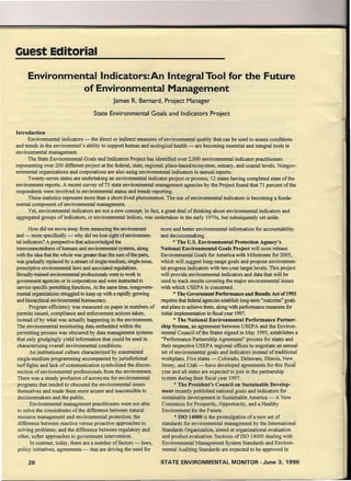 ouest Editorial
Environmental Indicators:An Integral Tool for the Future
of Environmental Management
James R. Bernard, Project Manager
State Environmental Goals and Indicators Project
Introduction
Environmental indicators - the direct or indirect measures of environmental quality that can be used to assess conditions
and trends in the environment's ability to support human and ecological health - are becoming essential and integral tools in
environmental management.
The State Environmental Goals and Indicators Project has identified over 2,000 environmental indicator practitioners
representing over 200 different project at the federal, state, regional, place-based/ecosystem, estuary, and coastal levels. Nongov-
ernmental organizations and corporations are also using environmental indicators in annual reports.
Twenty-seven states are undertaking an environmental indicator project or process; 12 states having completed state of the
environment reports. A recent survey of75 state environmental management agencies by the Project found that 71 percent of the
respondents were involved in environmental status and trends reporting.
These statistics represent more than a short-lived phenomenon. The use of environmental indicators is becoming a funda-
mental component of environmental management.
Yet, environmental indicators are not a new concept. In fact, a great deal of thinking about environmental indicators and
aggregated groups of indicators, or environmental indices, was undertaken in the early 1970s, but subsequently set aside.
How did we move away from measuring the environment
and - more specifically- why did we lose sight of environmen-
tal indicators?A perspective that acknowledged the
interconnectednessof humans and environmental systems, along
with the ideathat the whole was greaterthan the sum of the parts,
was gradually replaced by a stream of single-medium, single-issue,
prescriptive environmental laws and associatedregulations.
Broadly-trainedenvironmental professionalswent to work in
government agencies or in corporations and were instructedto
service specific permitting functions. At the same time, nongovern-
mental organizations struggled to keep up with a rapidly growing
and hierarchical environmental bureaucracy.
Program efficiency was measured on paper in numbers of
permits issued, compliance and enforcement actions taken,
instead of by what was actually happening in the environment.
The environmental monitoring data embedded within the
permitting process was obscured by data management systems
that only grudgingly yield information that could be used in
characterizing overall environmental conditions.
An institutional culture characterized by constrained
single-medium programming accompanied by jurisdictional
turf fights and lack of communication symbolized the discon-
nection of environmental professionals from the environment.
There was a steady profusion of acronyms for environmental
programs that tended to obscured the environmental issues
themselves and made them more arcane and inaccessible to
decisionmakers and the public.
Environmental management practitioners were not able
to solve the conundrums of the difference between natural
resource management and environmental protection; the
difference between reactive versus proactive approaches to
solving problems; and the difference between regulatory and
other, softer approaches to government intervention.
In contrast, today, there are a number of factors -laws,
policy initiatives, agreements - that are driving the need for
26
more and better environmental information for accountability
and decisionmaking.
* The U.S. Environmental Protection Agency's
National Environmental Goals Project will soon release
Environmental Goals for America with Milestones for 2005,
which will suggest long-range goals and propose environmen-
tal progress indicators with ten-year target levels. This project
will provide environmental indicators and data that will be
used to track results covering the major environmental issues
with which USEPA is concerned.
* The Government Performance and Results Act of 1993
requiresthat federal agencies establish long-term "outcome" goals
and plans to achievethem, along with performance measures for
initialimplementationin fiscalyear 1997.
* The National Environmental Performance Partner-
ship System, an agreement between USEPA and the Environ-
mental Council of the States signed in May 1995, establishes a
"Performance Partnership Agreement" process for states and
their respective USEPA regional offices to negotiate an annual
set of environmental goals and indicators instead of traditional
workplans. Five states - Colorado, Delaware, Illinois, New
Jersey, and Utah - have developed agreements for this fiscal
year and all states are expected to join in the partnership
system during their fiscal year 1997.
* The President's Council on Sustainable Develop-
ment recently published national goals and indicators for
sustainable development in Sustainable America - A New
Consensus for Prosperity, Opportunity, and a Healthy
Environment for the Future.
* ISO 14000 is the promulgation of a new set of
standards for environmental management by the International
Standards Organization, aimed at organizational evaluation
and product evaluation. Sections of ISO 14000 dealing with
Environmental Management System Standards and Environ-
mental Auditing Standards are expected to be approved in
STATE ENVIRONMENTAL MONITOR - June 3. 1996
 