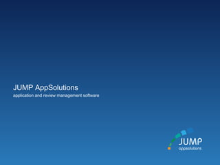 JUMP AppSolutions
application and review management software
 