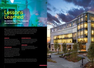 24 CONNECTIONS
ISLANDING HOSPITALS DURING
CATASTROPHIC EVENTS
When it comes to caring for patients and supporting medical staff during
a catastrophic event, such as one of the recent weather-related events we
have seen happening nationwide, hospitals need to continue to function
and provide care. Here are a few things to consider when islanding
hospital power systems:
PRIORITY LIST
Review your current list of equipment and
departments that are connected to emergency
power. Compare that to the latest FGI Guidelines
or state healthcare code that applies to you to see
if you meet the latest requirements. These two lists
will merge to become your priority list.
COMMON SENSE LIST
Assuming the hospital will be without power for
days, think about those areas of the hospital that
will need to be on emergency power, but which
are not required to have emergency power by
code. Consider non-care environments such as
the loading dock, the lighting of all utility corridors
from the loading dock to the various areas of the
hospital, the kitchen, and etc.
GENERATOR SYSTEM SIZING
Now that you have developed the two lists above,
where does the size of your plant stand compared
to the combined lists? You may find that your
generator plant requires an upgrade.
SYSTEM TESTING
The code requires monthly testing of the
generators. What testing is being provided beyond
that? Are you planning for any contingency
scenarios?
Today’s critical care facilities must have an enhanced plan in place in order to continue close-to-normal
operations during a catastrophic event, preparing not only to care for the existing patient population, but
also to triage additional potential patients. Executing the above steps will help you prepare for whatever
events may impact your community.
25
Lessons
Learned
/ Lessons Learned
 