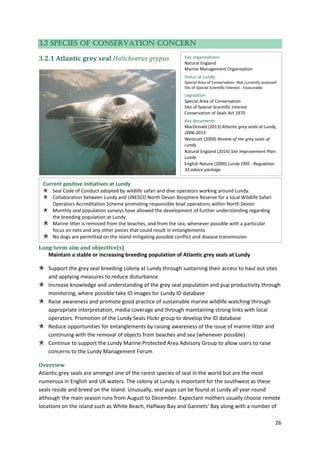 26
3.2 Species of Conservation Concern
3.2.1 Atlantic grey seal Halichoerus grypus
Long-term aim and objective(s)
Maintain...