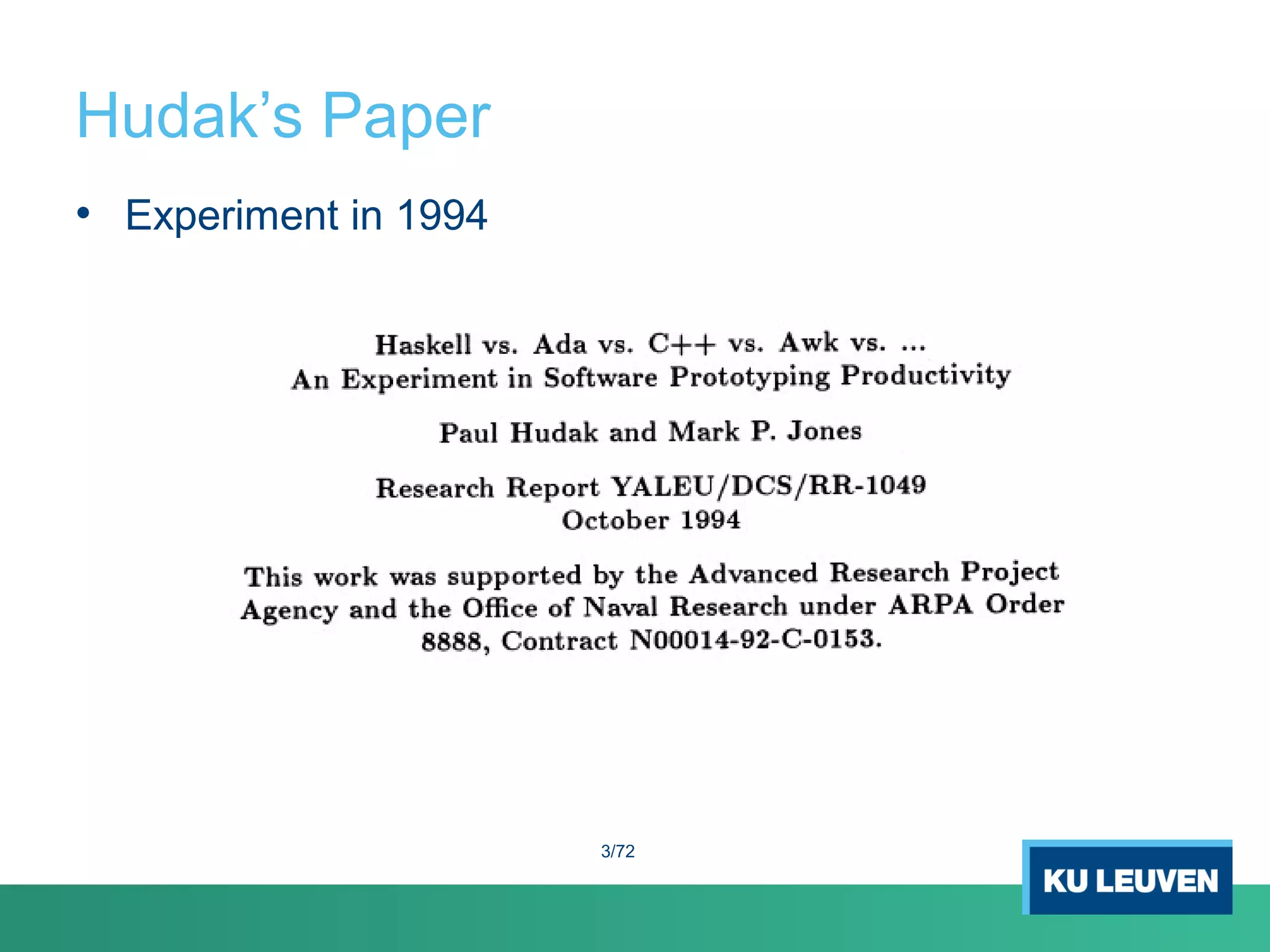 Hudak’s Paper
• Experiment in 1994
3/72
 