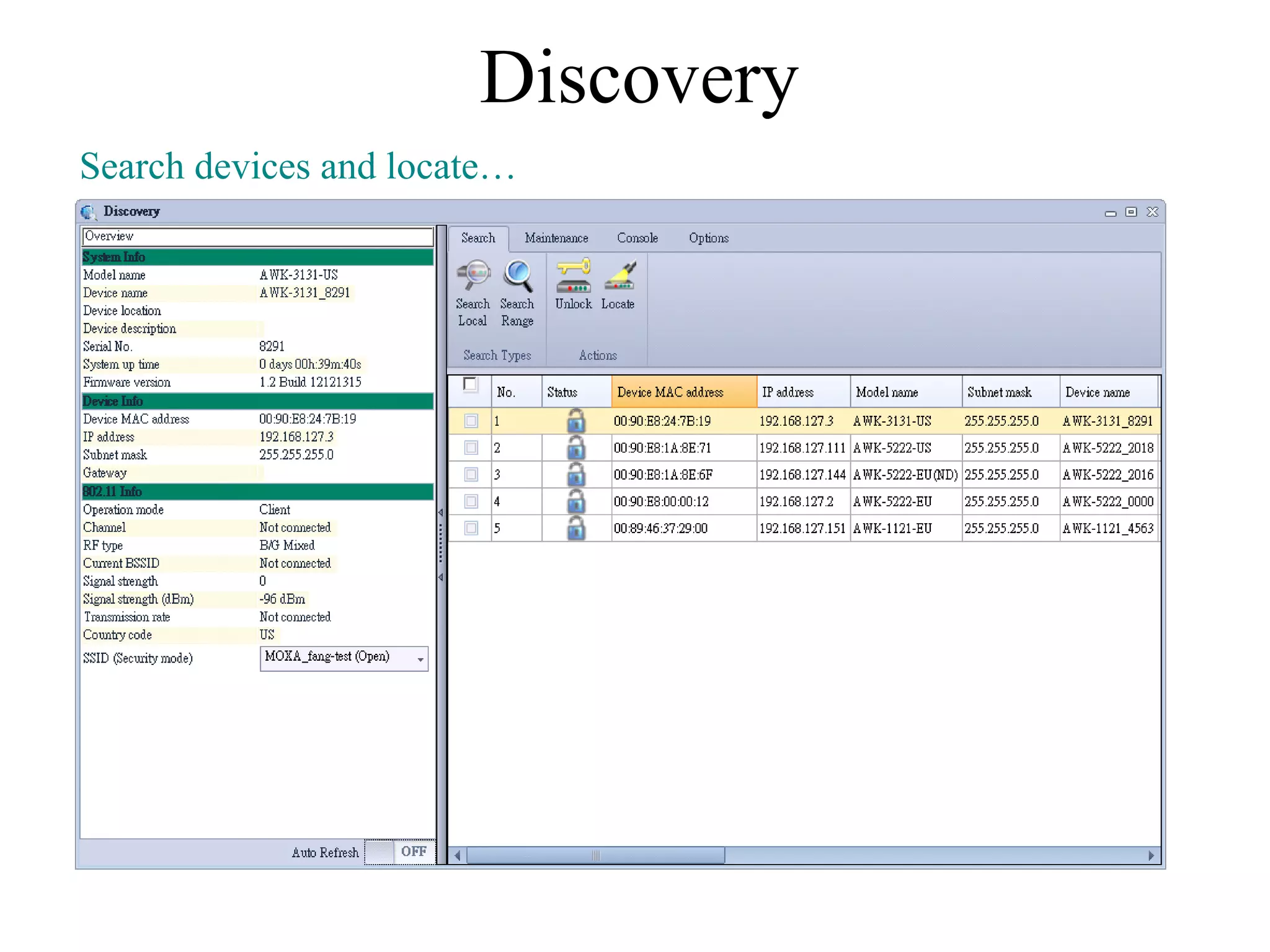 Discovery
Search devices and locate…
 
