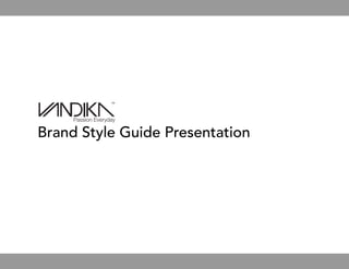 HAROLD  BARANDICA                     MM2201                                  03/23/2012     
TM
Brand Style Guide Presentation
 
