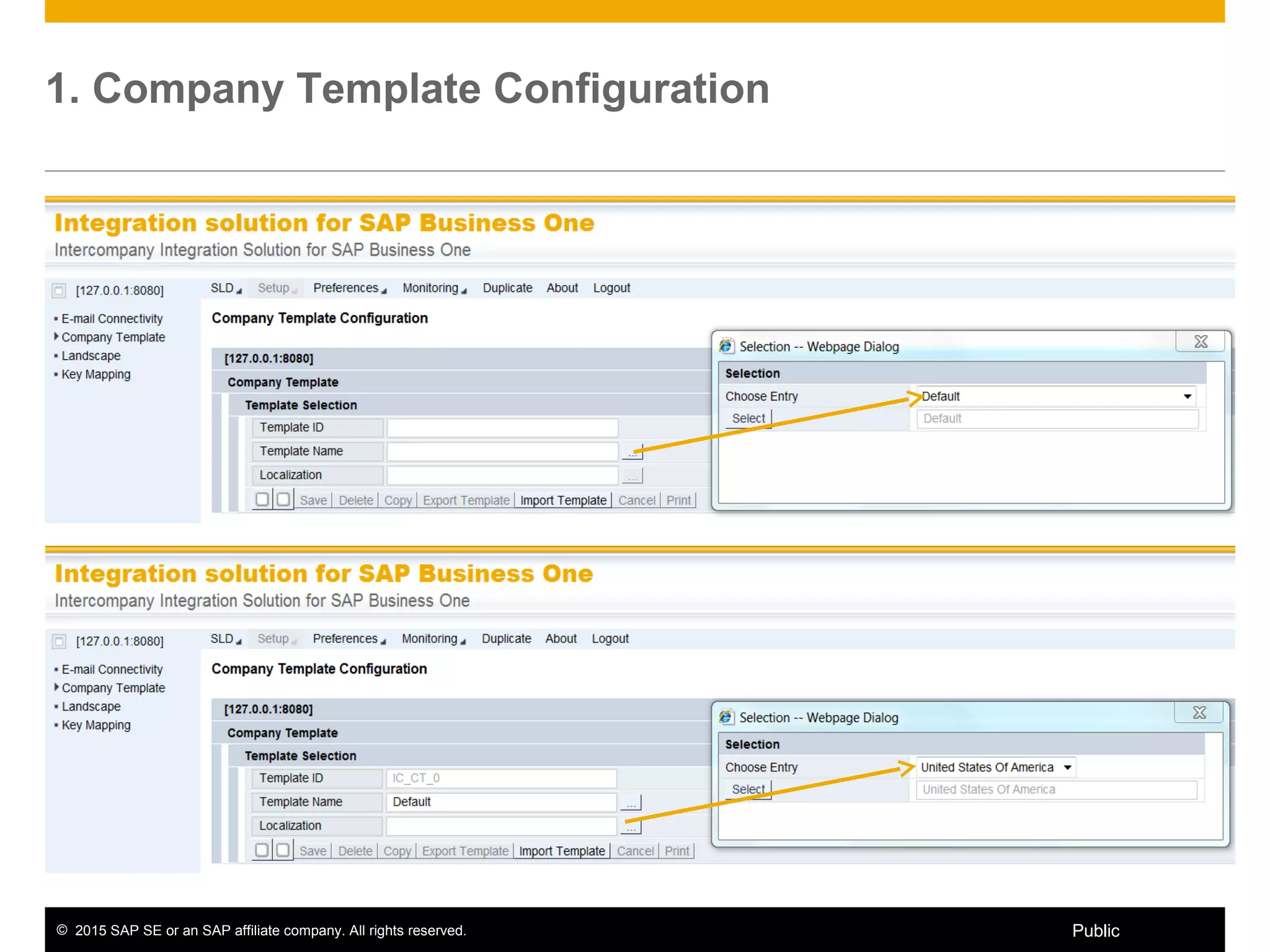 © 2015 SAP SE or an SAP affiliate company. All rights reserved. 7Public
1. Company Template Configuration
 