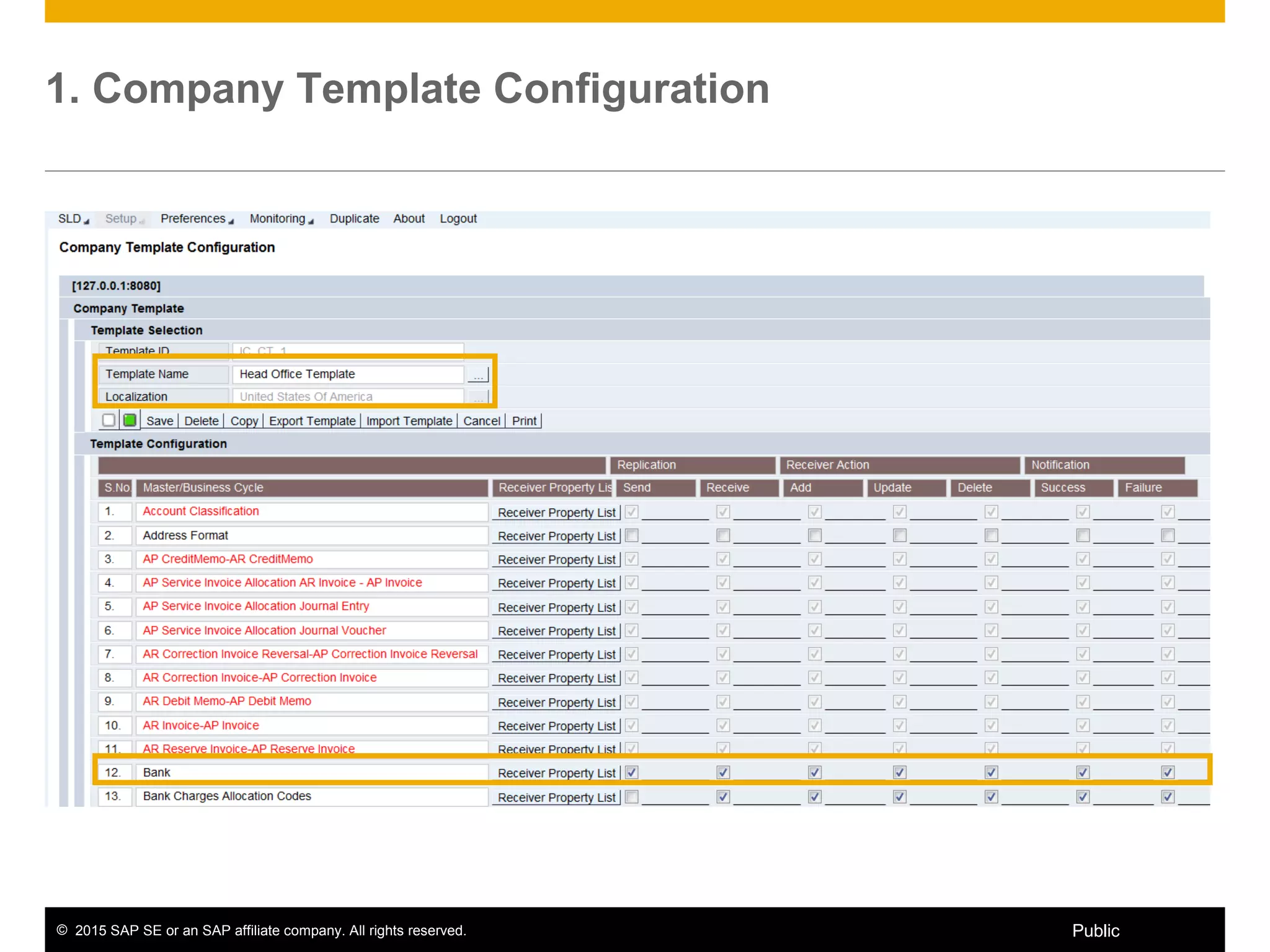 © 2015 SAP SE or an SAP affiliate company. All rights reserved. 9Public
1. Company Template Configuration
 