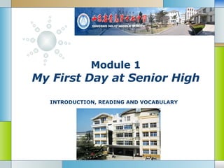 Module 1 My First Day at Senior High INTRODUCTION, READING AND VOCABULARY 