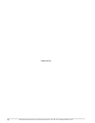 Manual operativo de las bombas de vacío y compresores de anillo líquido TRH - TRS - TRM - TRV - SA  Equipos HYDROSYS - OILSYS
42
(Página blanca)
 