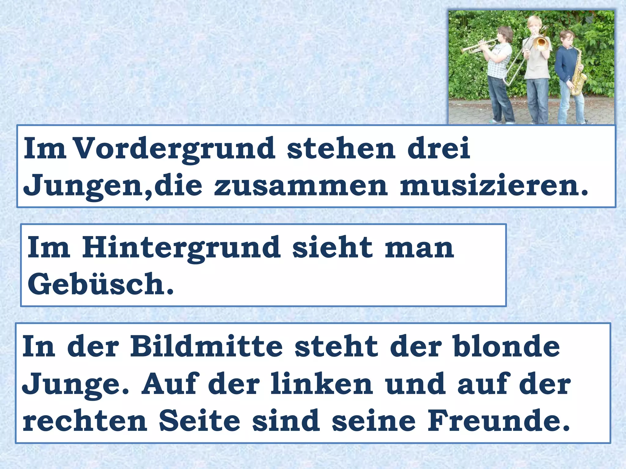Wie kann man das Bild /
das Foto interpretieren?
Ich (persönlich) denke /
glaube / meine / vermute,
 