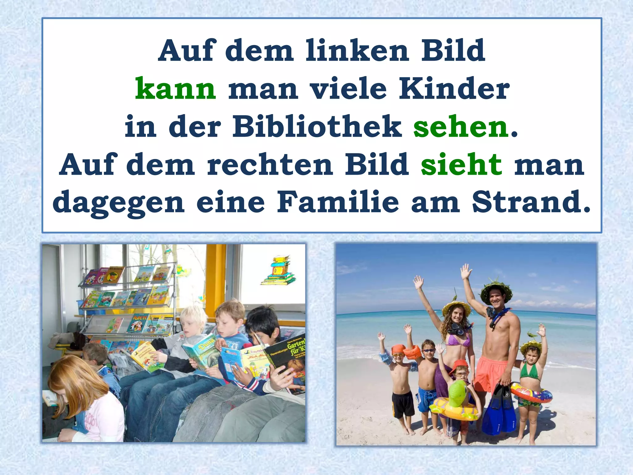 Ich denke, dass sie
gern zusammen musizieren .
 