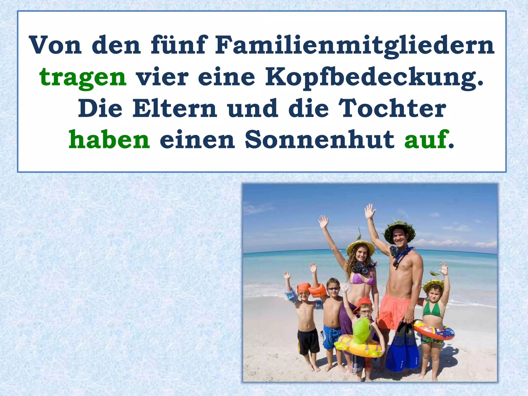 Ich glaube,
sie haben viel Spass zusammen.
 