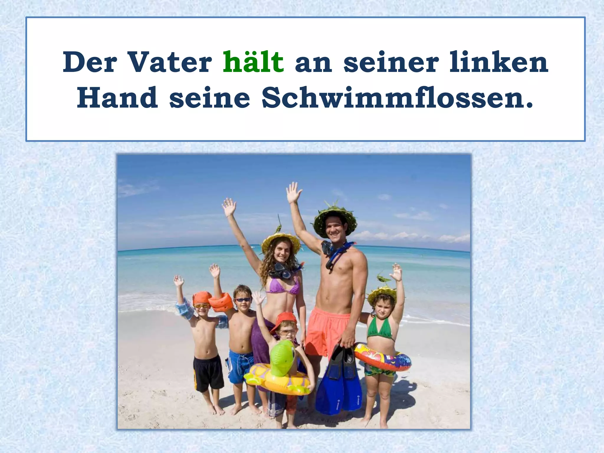 Auf dem linken Bild sieht man
keine Erwachsenen , aber auf
dem rechten Bild sieht man
die Eltern der Kinder.
 