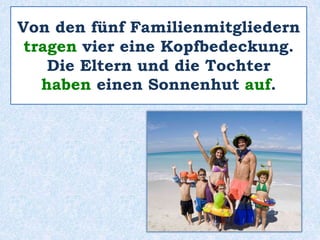 Ich glaube,
sie haben viel Spass zusammen.
 