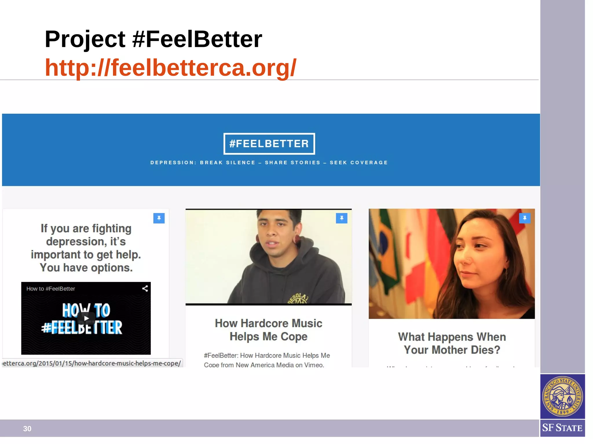 30
Project #FeelBetter
http://feelbetterca.org/
 