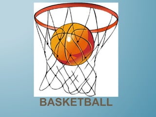 BASKETBALL
 