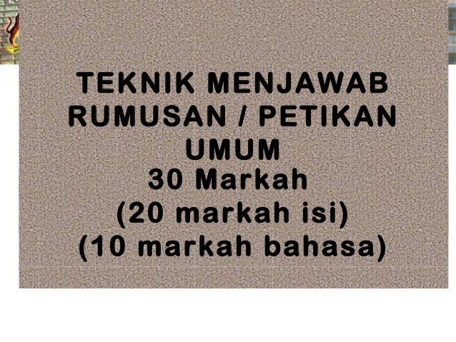 Teknik menjawab kertas 2 (pulapes) 2014