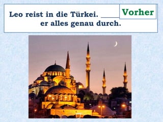 Man sollte sich ______
dem Zusammenziehen gut kennen!
vor
 