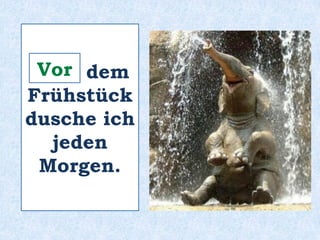 ______ der Reise plant Klaus
alles genau durch!
Vor
 