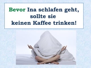 _______
Präposition + Nomen
vor
 