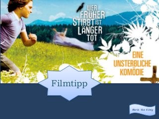 Maria Vaz König
Filmtipp
 