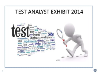 1
TEST ANALYST EXHIBIT 2014
 