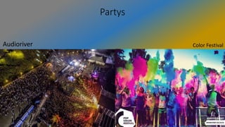 Partys
Audioriver Color Festival
 