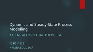 Steady state and dynamic modelling .pptx