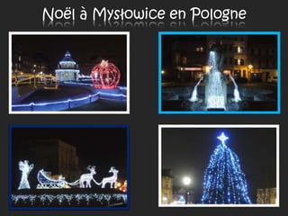 Noël à Mysłowice en Pologne
 