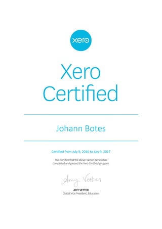 Johann Botes
Certified from July 9, 2016 to July 9, 2017
 