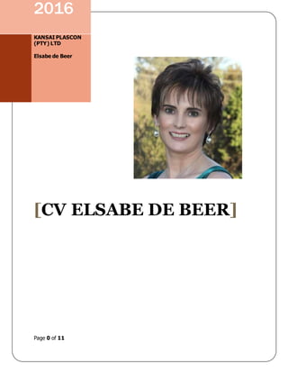 Page 0 of 11
2016
KANSAI PLASCON
(PTY) LTD
Elsabe de Beer
[CV ELSABE DE BEER]
 