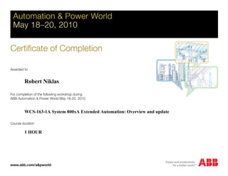 WCS-163-1A System 800xA Extended Automation: Overview and update
1 HOUR
Robert Niklas
 