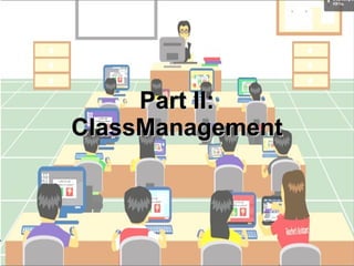 Training of Trainers
Mohammad Tawfik
#AcademyOfKnowledge
http://AcademyOfKnowlwdge.org
Part II:Part II:
ClassManagementClassManagement
 