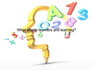 Training of Trainers
Mohammad Tawfik
#AcademyOfKnowledge
http://AcademyOfKnowlwdge.org
What affects learners and learning?
 