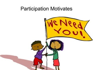 Training of Trainers
Mohammad Tawfik
#AcademyOfKnowledge
http://AcademyOfKnowlwdge.org
Participation Motivates
 