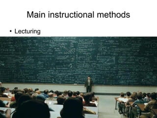 Training of Trainers
Mohammad Tawfik
#AcademyOfKnowledge
http://AcademyOfKnowlwdge.org
Main instructional methods
●
Lecturing
 