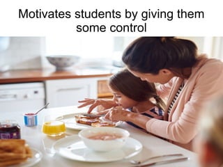 Training of Trainers
Mohammad Tawfik
#AcademyOfKnowledge
http://AcademyOfKnowlwdge.org
Motivates students by giving them
some control
 