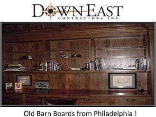 Old Barn Boards from Philadelphia !