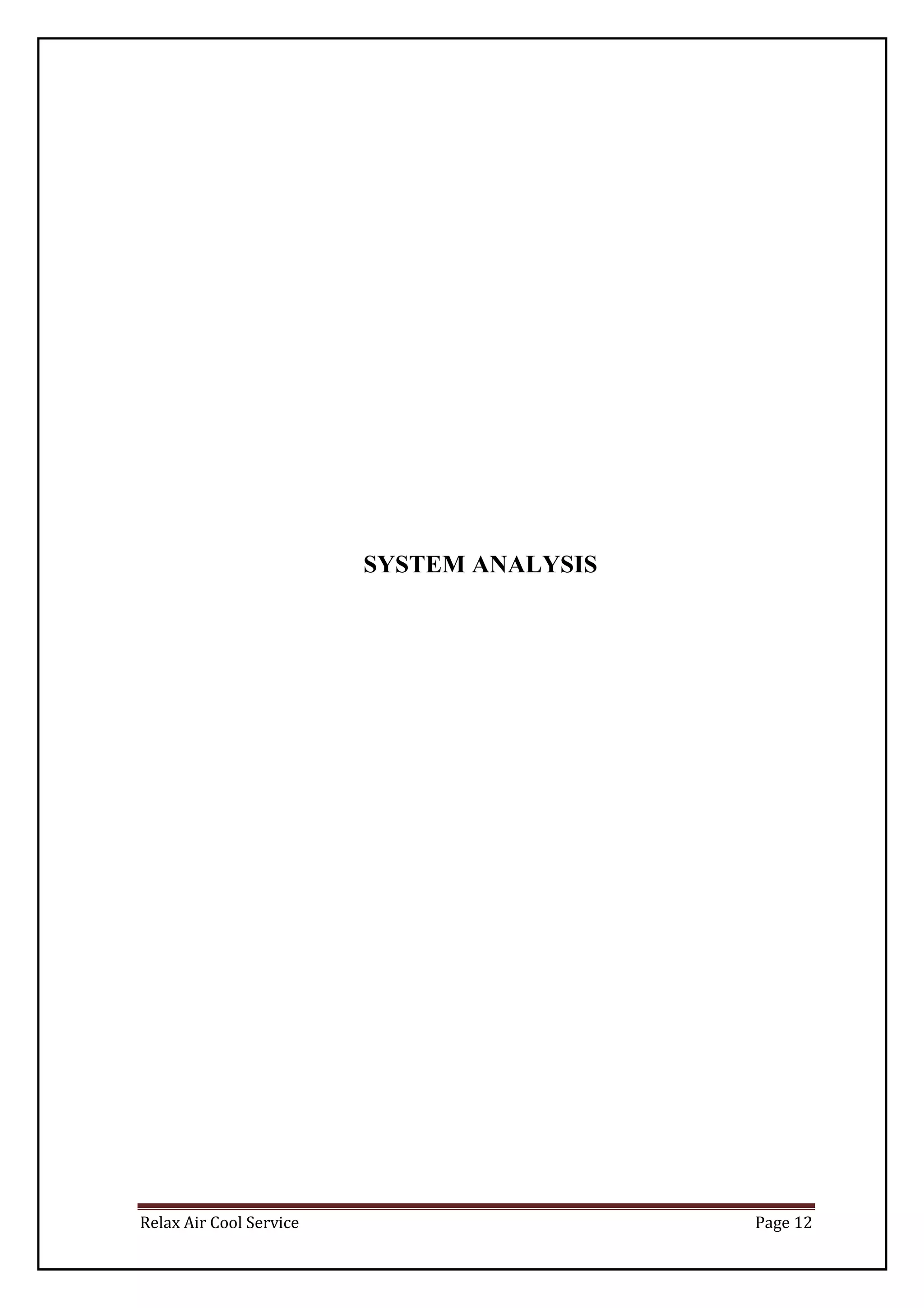 Relax Air Cool Service Page 12
SYSTEM ANALYSIS
 