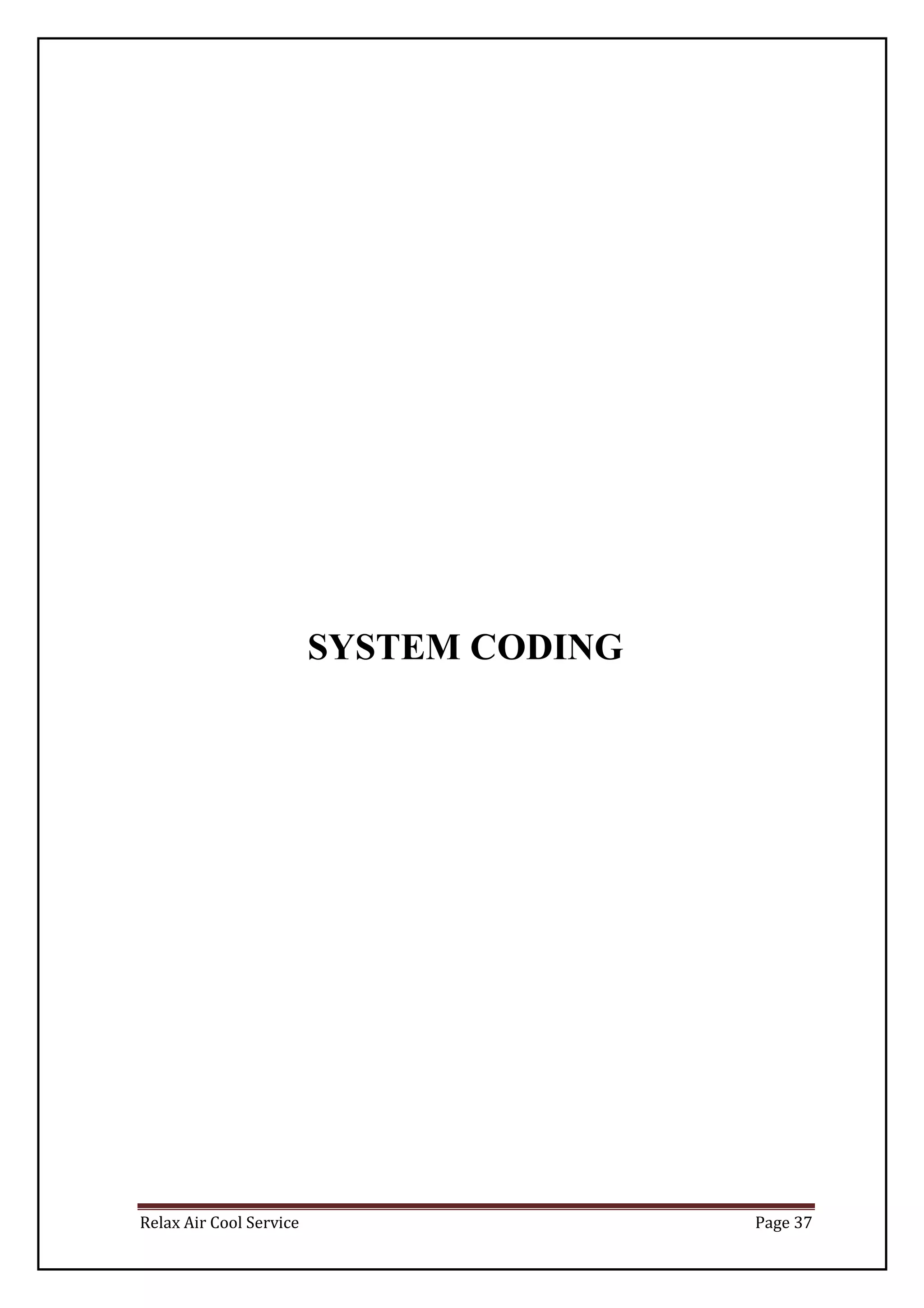 Relax Air Cool Service Page 37
SYSTEM CODING
 